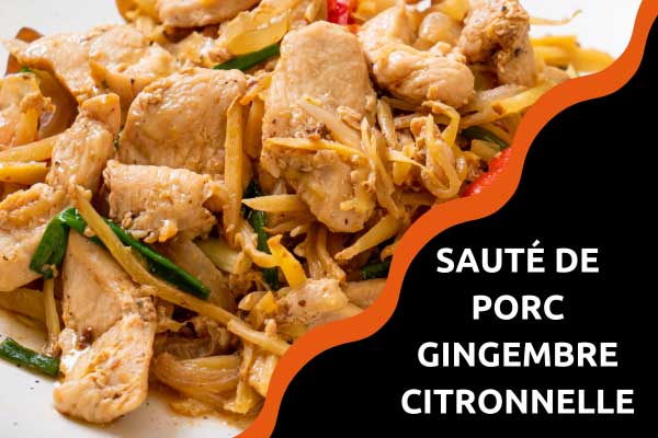 sauté de porc gingembre citronnelle